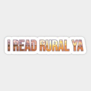 I READ RURAL YA Sticker